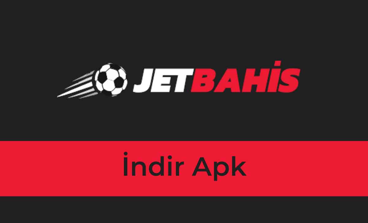 Jetbahis İndir Apk