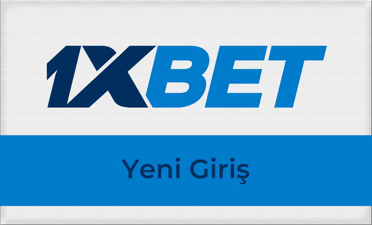 1xbet Yeni Giriş