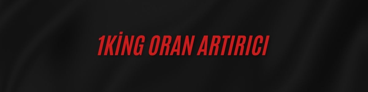 1King Oran Artırıcı